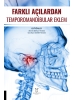 Farklı Açılardan Temporomandibular Eklem