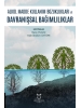 Alkol Madde Kullanım Bozuklukları ve Davranışsal Bağımlılıklar