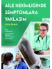 Aile Hekimliğinde Semptomlara Yaklaşım - Erişkin Dönemi (Cilt 2)
