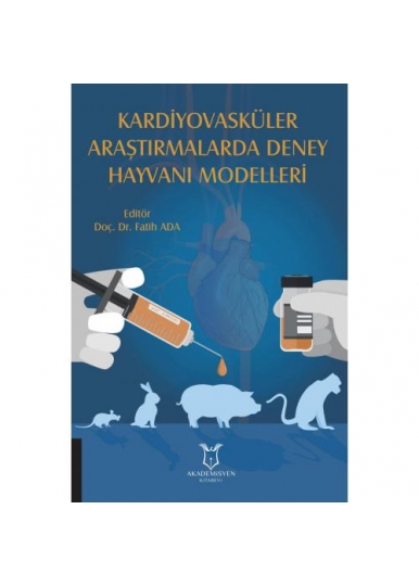Kardiyovasküler Araştırmalarda Deney Hayvanı Modelleri