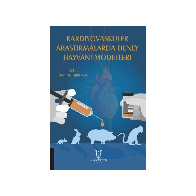 Kardiyovasküler Araştırmalarda Deney Hayvanı Modelleri