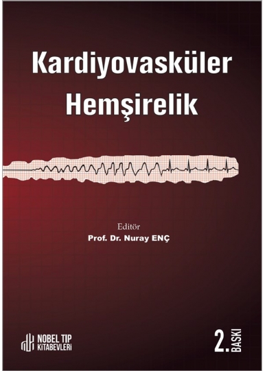 Kardiyovasküler Hemşirelik 2. Baskı