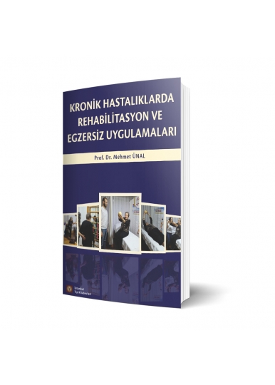 Kronik Hastalıklarda Rehabilitasyon Ve Egzersiz Uygulamaları