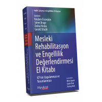 Mesleki Rehabilitasyon ve Engellilik Değerlendirmesi El Kitabı