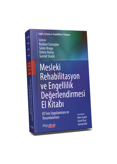 Mesleki Rehabilitasyon ve Engellilik Değerlendirmesi El Kitabı