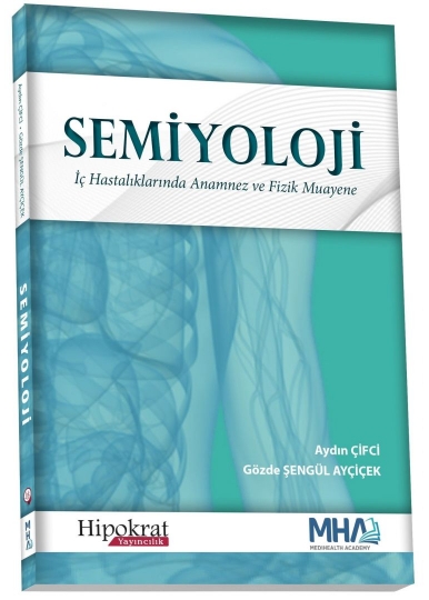 Semiyoloji İç Hastalıklarında Anamnez ve Fizik Muayene