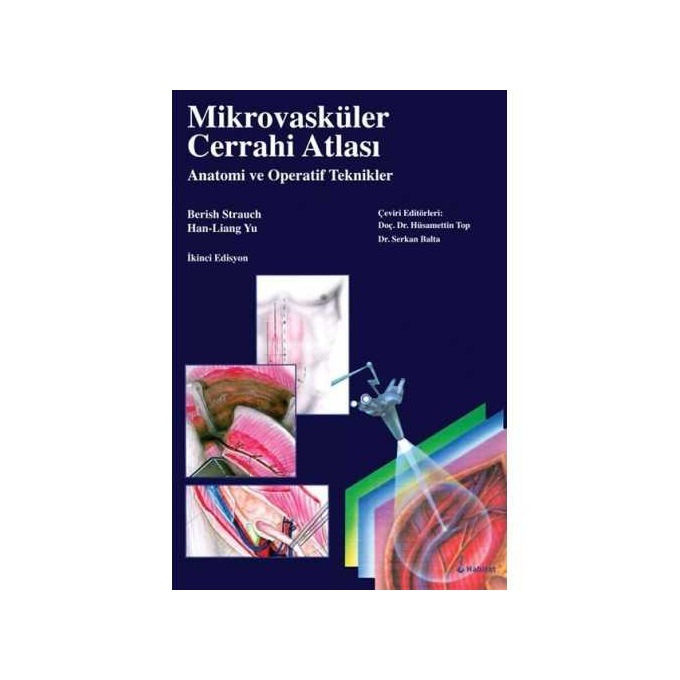 Mikrovasküler Cerrahi Atlası ve Anatomi ve Operatif Teknikler