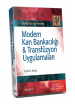 Modern Kan Bankacılığı & Transfüzyon Uygulamaları
