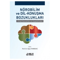 Nörobilim ve Dil-Konuşma Bozuklukları: Ortak Kavramlar ve Uygulamaları