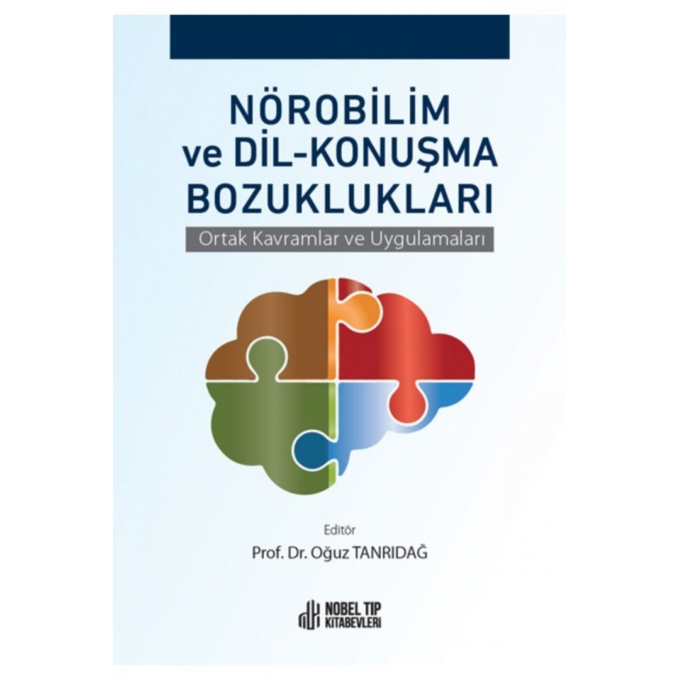 Nörobilim ve Dil-Konuşma Bozuklukları: Ortak Kavramlar ve Uygulamaları
