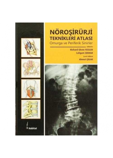 Nöroşirürji Teknikleri Atlası Omurga ve Periferik Sinirler