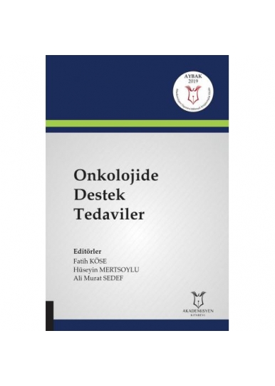 Onkolojide Destek Tedaviler ( AYBAK 2019 Mart )