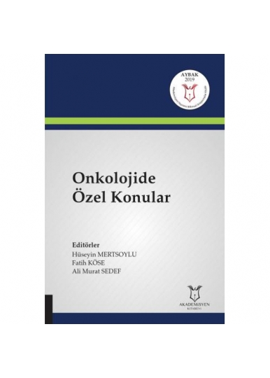 Onkolojide Özel Konular ( AYBAK 2019 Mart )