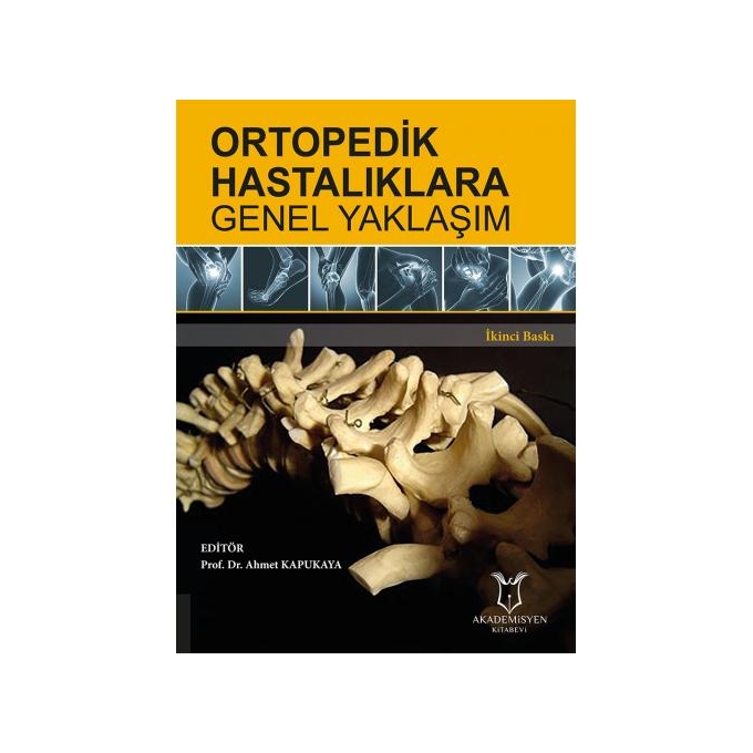 Ortopedik Hastalıklara Genel Yaklaşım