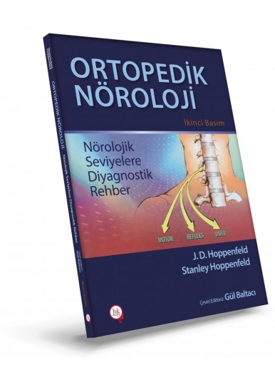 ORTOPEDİK NÖROLOJİ Nörolojik Seviyelere Diyagnostik Rehber