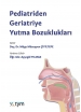 Pediatriden Geriatriye Yutma Bozuklukları 