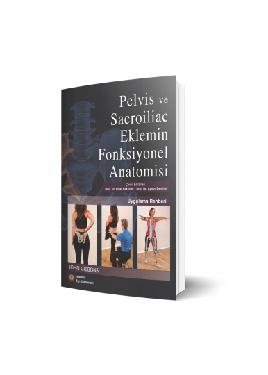 Pelvis Ve Sacroiliac Eklemin Fonksiyonel Anatomisi Uygulama Rehberi