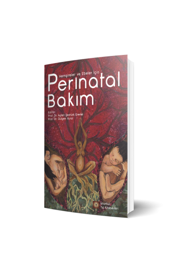 Perinatal Bakım Hemşireler ve Ebeler İçin