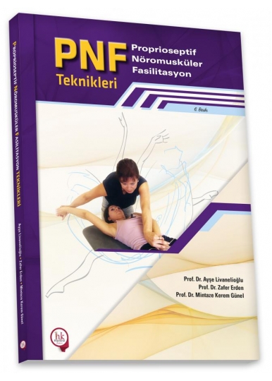 PNF Proprioseptif Nöromusküler Fasilitasyon