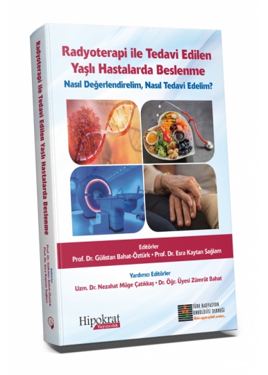Radyoterapi ile Tedavi Edilen Yaşlı Hastalarda Beslenme