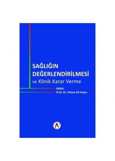 Sağlığın Değerlendirilmesi Klinik Karar Verme