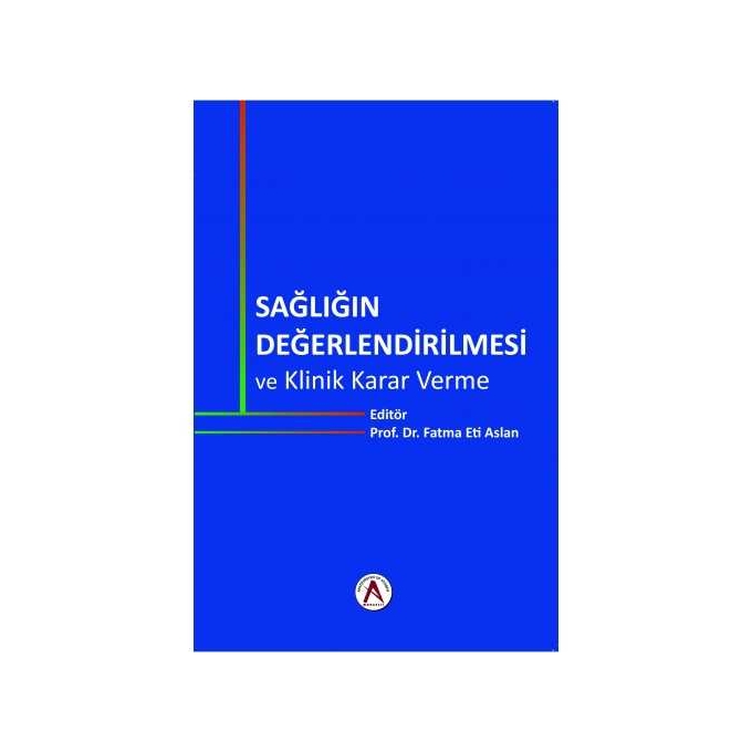 Sağlığın Değerlendirilmesi Klinik Karar Verme