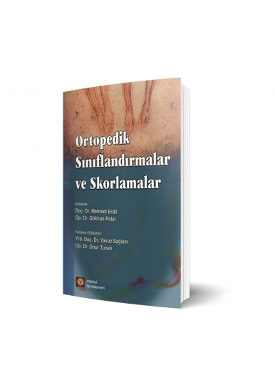 Ortopedik Sınıflandırmalar Ve Skorlamalar