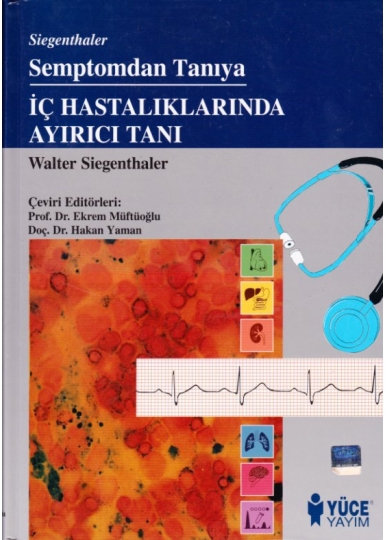 Semptomdan Tanıya: İç Hastalıklarında Ayırıcı Tanı