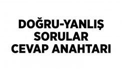 04. Doğru-Yanlış Sorular Cevap Anahtarı