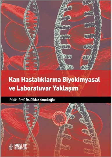 Kan Hastalıklarına Biyokimyasal ve Laboratuvar Yaklaşım