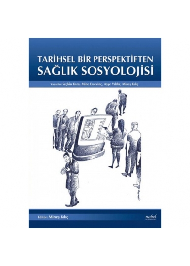Tarihsel Bir Perspektiften Sağlık Sosyolojisi