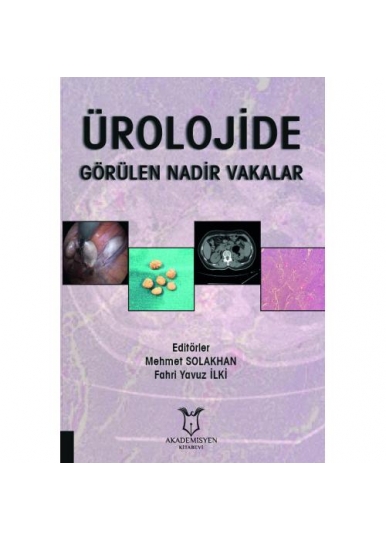 Ürolojide Görülen Nadir Vakalar