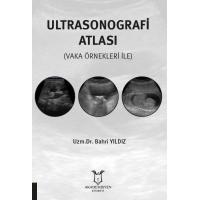 Ultrasonografi Atlası  (Vaka Örnekleri İle)