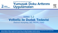 Video 5.2: Volbella ile Dudak Tedavisi