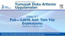 Video 8.1: Poli-L-Laktik Asit: Tüm Yüz Enjeksiyonu