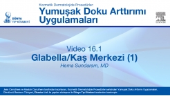 Video 16.1: Glabella/Kaș Merkezi (1)