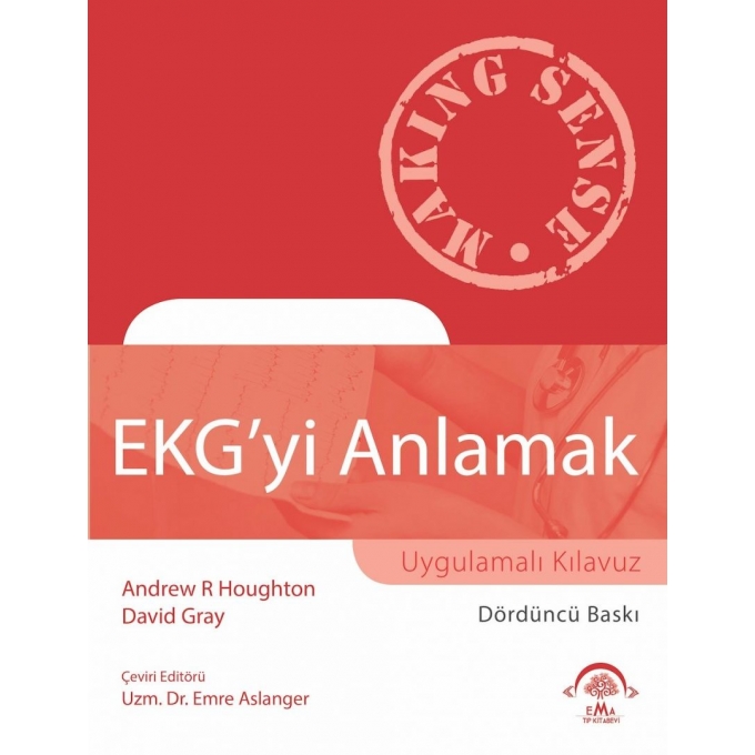 EKG'yi Anlamak (Uygulamalı Kılavuz)