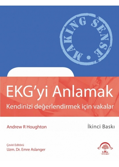 EKG'yi Anlamak (Kendinizi Değerlendirmek İçin Vakalar)