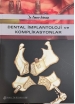 Dental Implantoloji Ve Komplikasyonlar