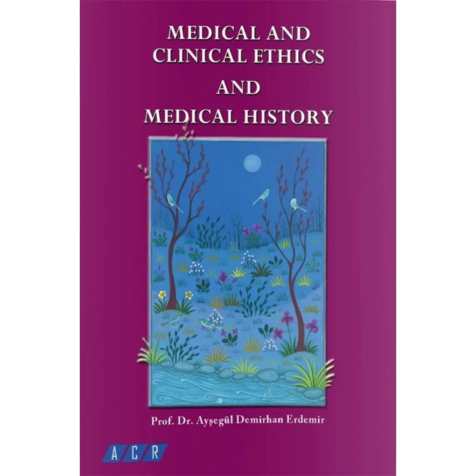 Medical And Clinical Ethics And Medical History