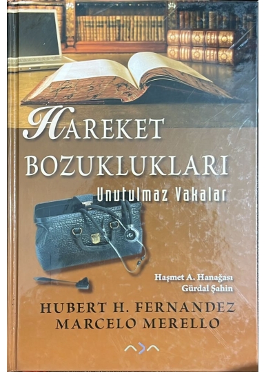 HAREKET BOZUKLUKLARI - UNUTULMAZ VAKALAR - HUBERT H. FERNANDEZ & MARCELO MERELLO