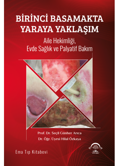 Birinci Basamakta Yaraya Yaklaşım