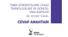 Tıbbi Görüntüleme Cihaz Teknolojileri ve Güncel Yaklaşımlar Cevap Anahtarı