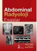 Abdominal Radyoloji: Esaslar