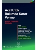 Acil Kritik Bakımda Karar Verme