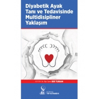 Diyabetik Ayak Tanı ve Tedavisinde Multidisipliner Yaklaşım