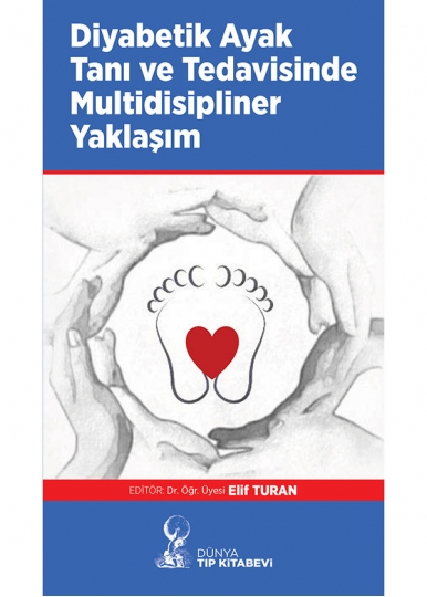 Diyabetik Ayak Tanı ve Tedavisinde Multidisipliner Yaklaşım