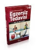 Kas İskelet Sistemi Hastalıklarında Egzersiz Tedavisi