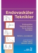 Endovasküler Teknikler: Endovasküler Tedavide Kılavuz Tel ve Kateter Teknikleri