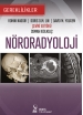 Nöroradyoloji: Gereklilikler